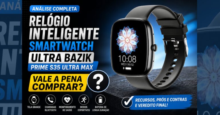 Relógio Inteligente Smartwatch Ultra Bazik Prime S35 Ultra Max: Vale a Pena Comprar?