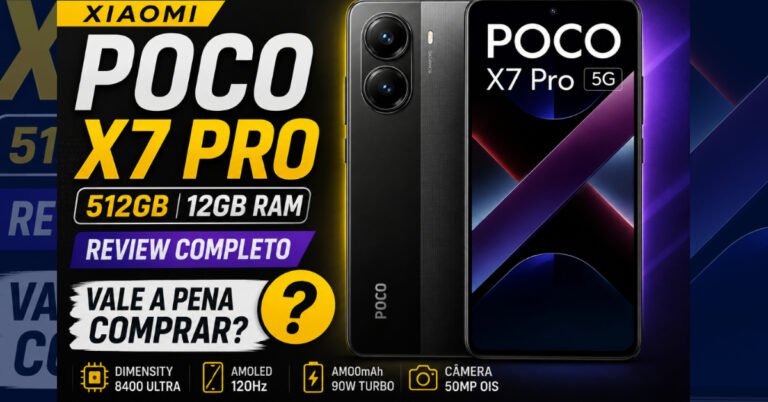 Xiaomi Poco X7 Pro 512GB 12GB RAM: Review Completo e Vale a Pena Comprar?