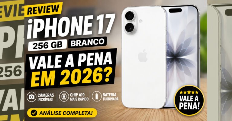 Review iPhone 17 256 GB Branco: Vale a Pena em 2026?